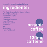 oat milk + maple + lavender + kyoto coffee [12 pack]